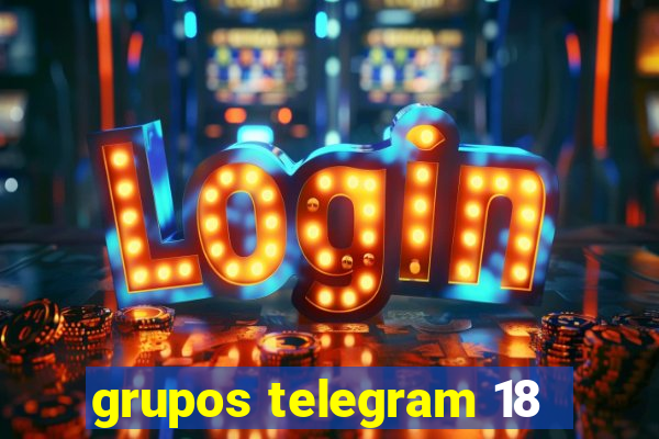 grupos telegram 18